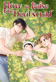How to Raise a Demon King's Child